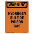 Signmission Safety Sign, OSHA WARNING, 14" Height, Aluminum, Hydrogen Sulfide Poison Gas, Portrait OS-WS-A-1014-V-13255